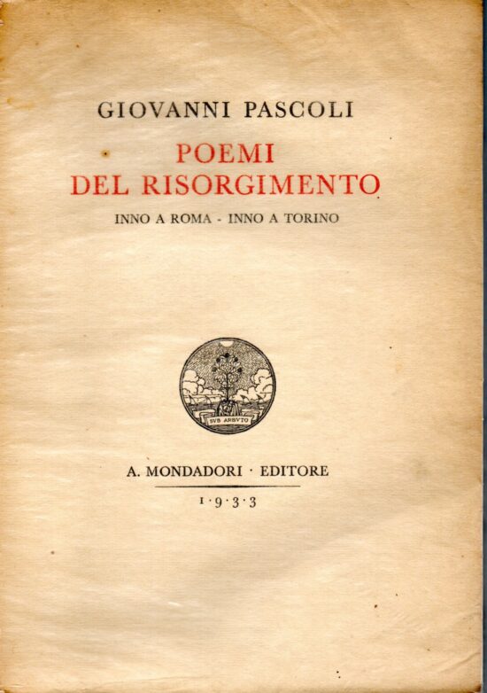 Poemi del risorgimento. Inno a Roma - Inno a Torino - Giovanni Pascoli