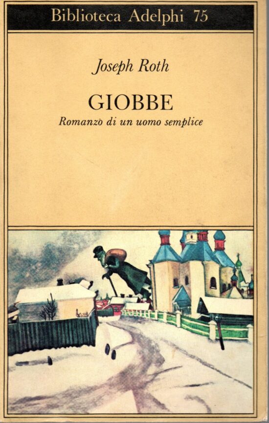 Giobbe. Romanzo di un uomo semplice - Joseph Roth