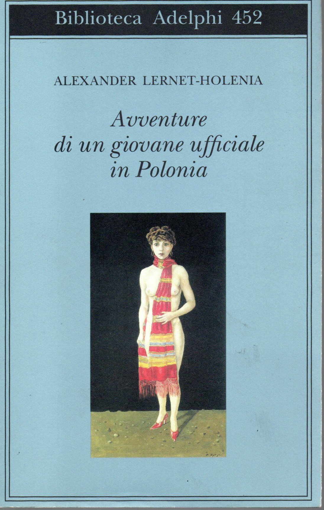 Avventure di un giovane ufficiale in Polonia - Alexander Lernet-Holenia