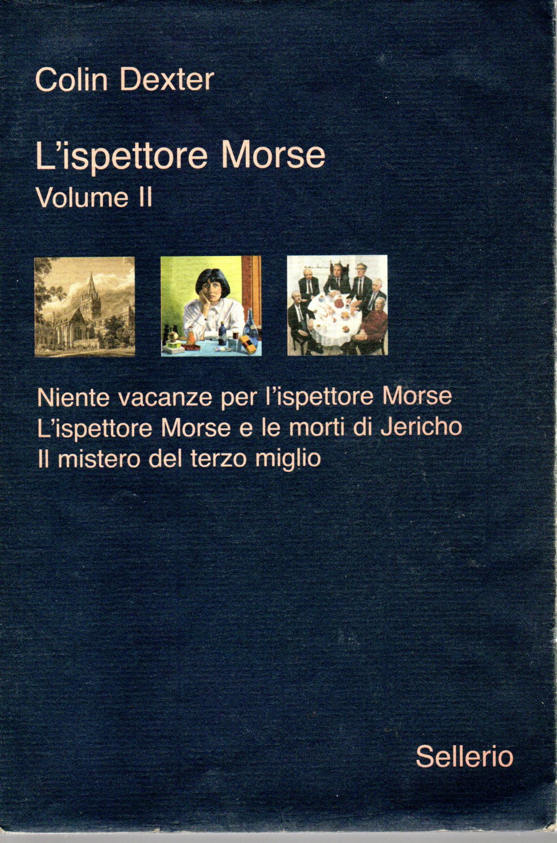 L'ispettore Morse Volume II - Colin Dexter 1 L'ispettore Morse Volume II - Colin Dexter