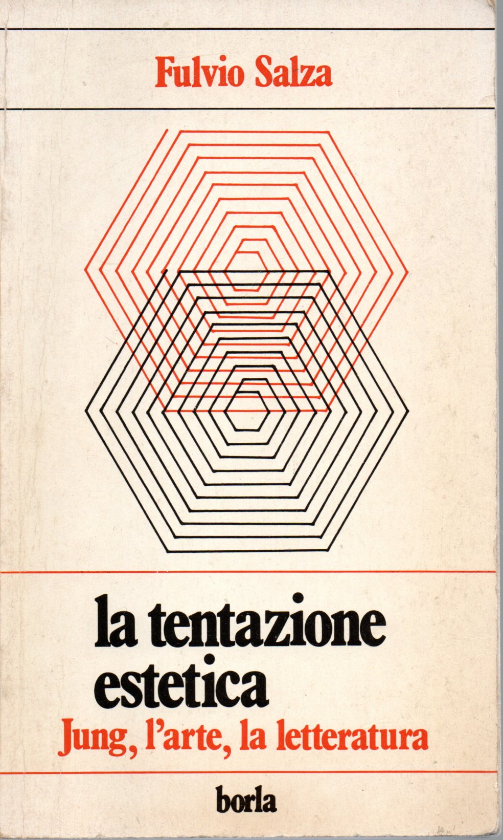 La tentazione estetica La tentazione estetica. Jung, l'arte, la letteratura - Fulvio Salza