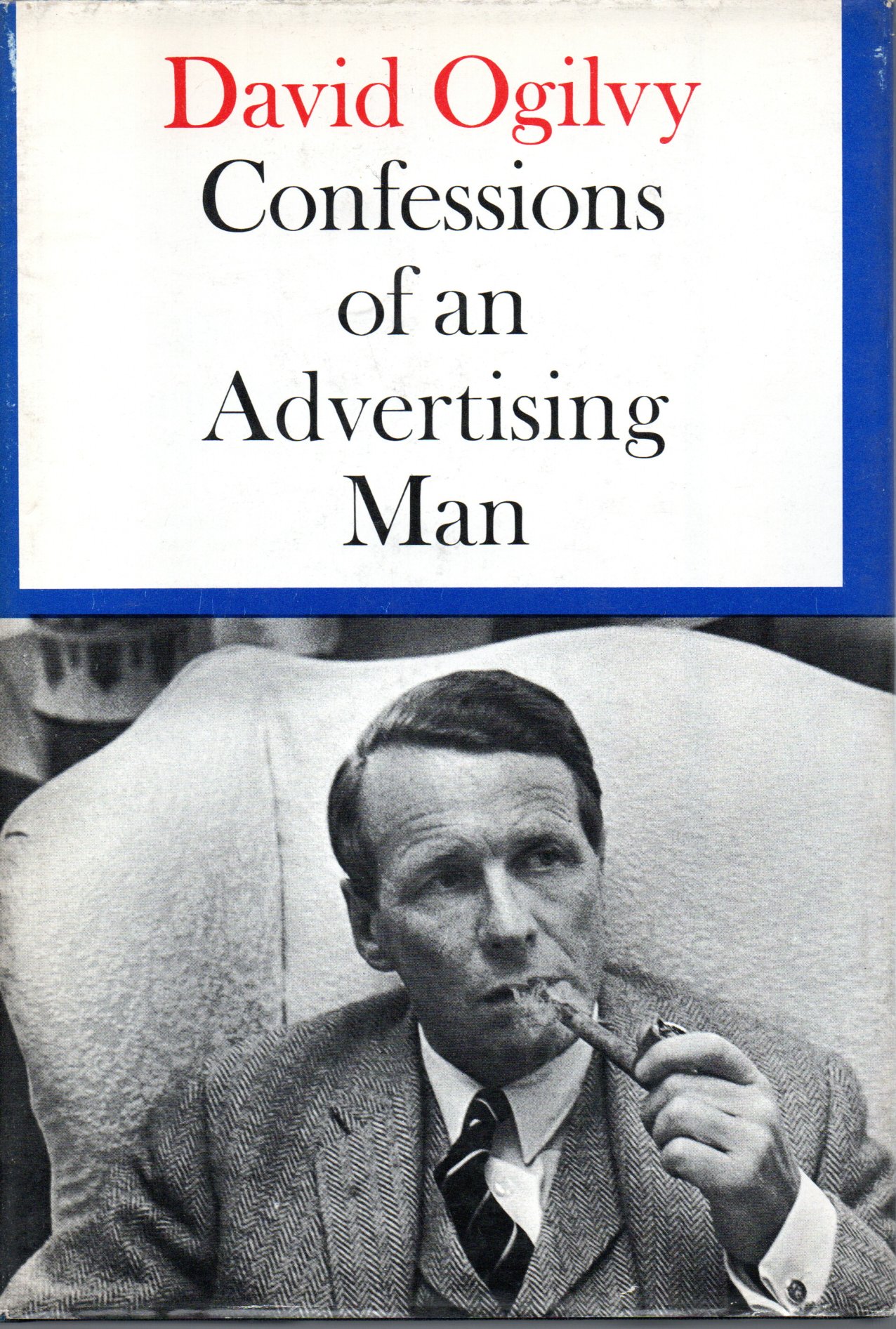Confessions of an advertising man - David Ogilvy 1 Confessions of an advertising man - David Ogilvy