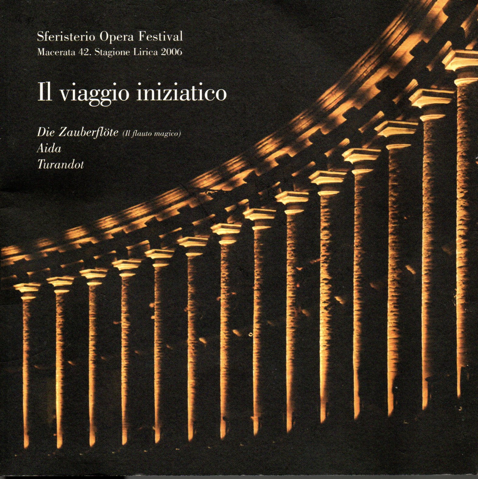 Il viaggio iniziatico sferisterio Opera Festival - AA Il viaggio iniziatico sferisterio Opera Festival - AA.VV