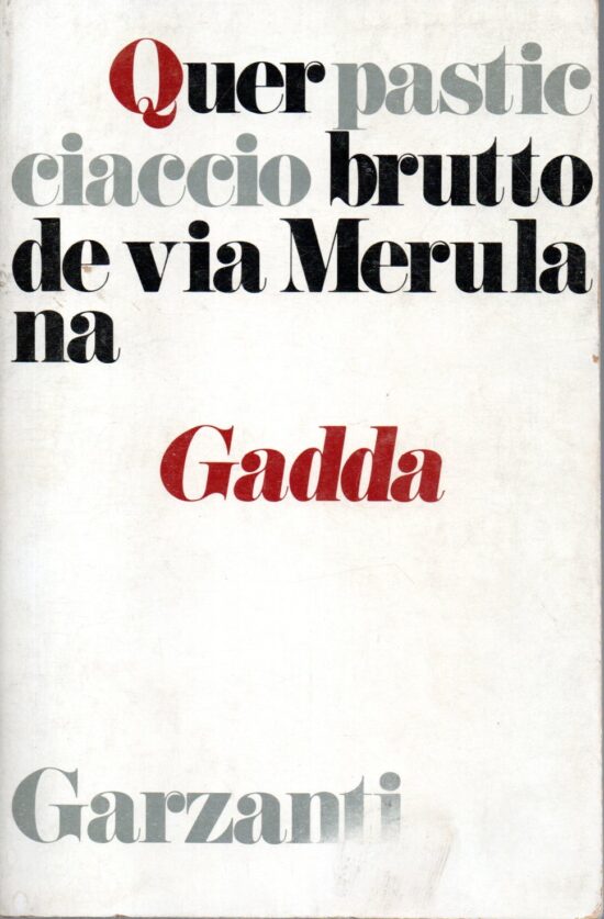 Quer pasticciaccio brutto de via Merulana - Carlo Emilio Gadda