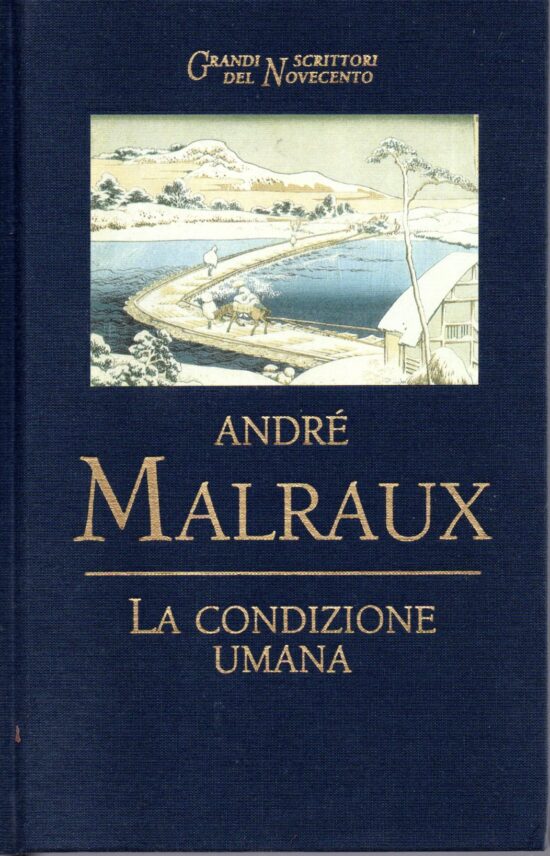 La condizione umana - André Malraux