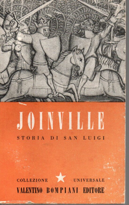 Storia di San Luigi - Jean De Joinville