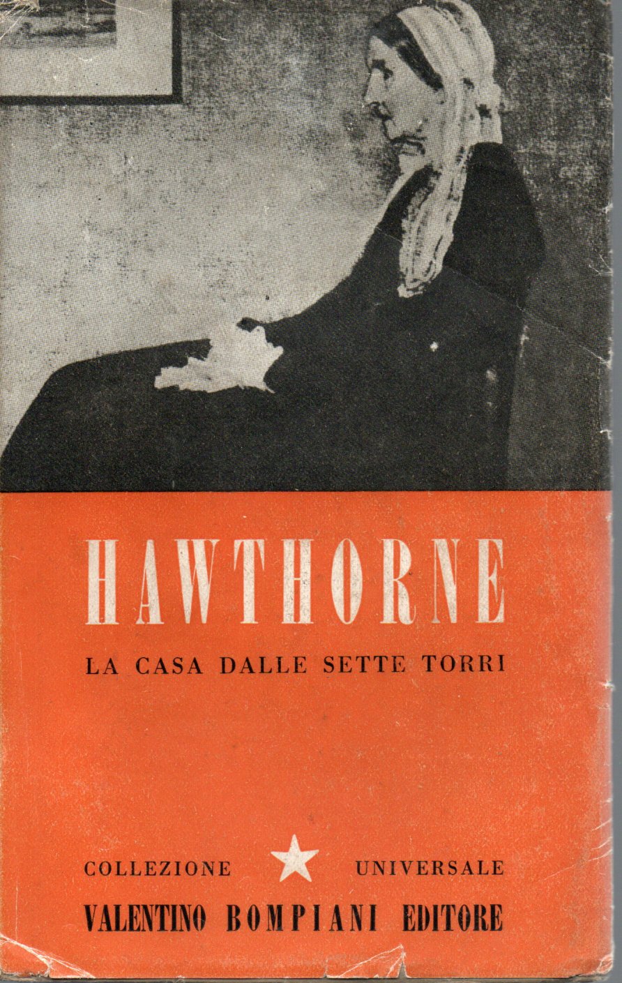 La casa delle sette torri - Nathaniel Hawthorne