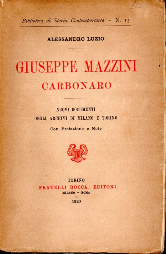 Giuseppe Mazzini carbonaro. Nuovi documenti degli archivi di Milano e Torino -
