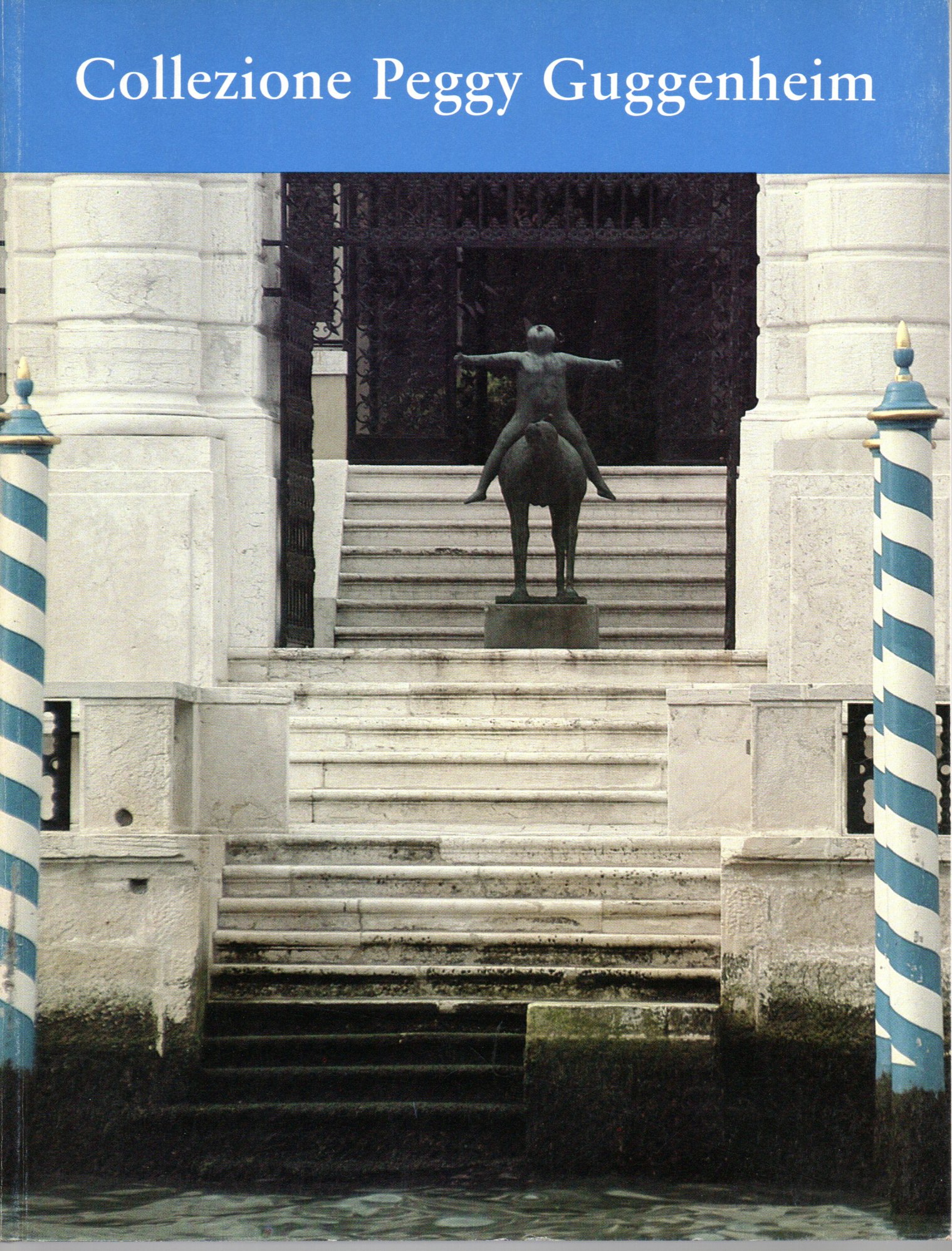 Collezione Peggy Guggenheim - Thomas M Collezione Peggy Guggenheim - Thomas M. Messer