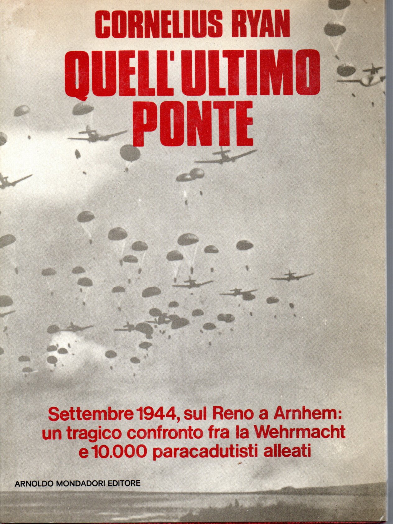 Quell'ultimo ponte - Cornelius Ryan