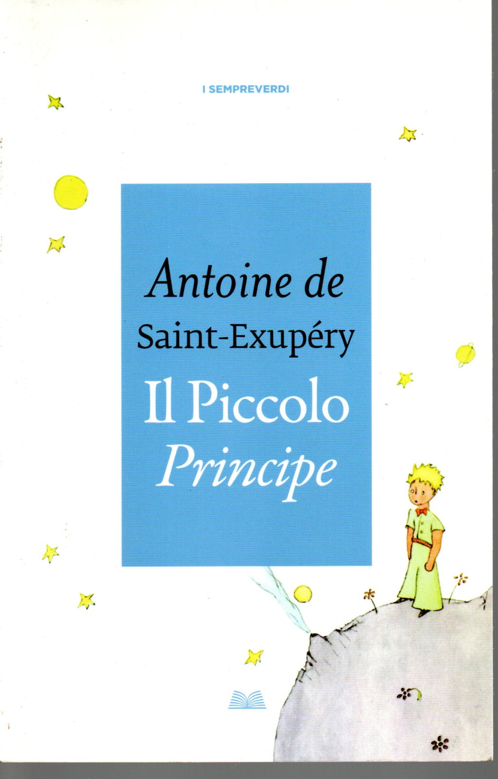 Il piccolo principe - Antoine de Saint-Exupéry