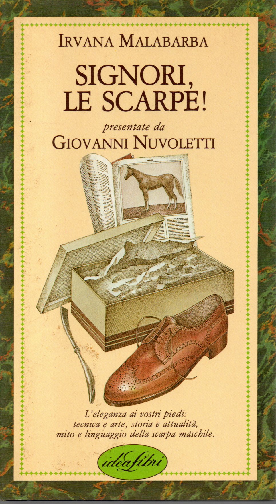 Signori, le scarpe! - Irvana Malabarba