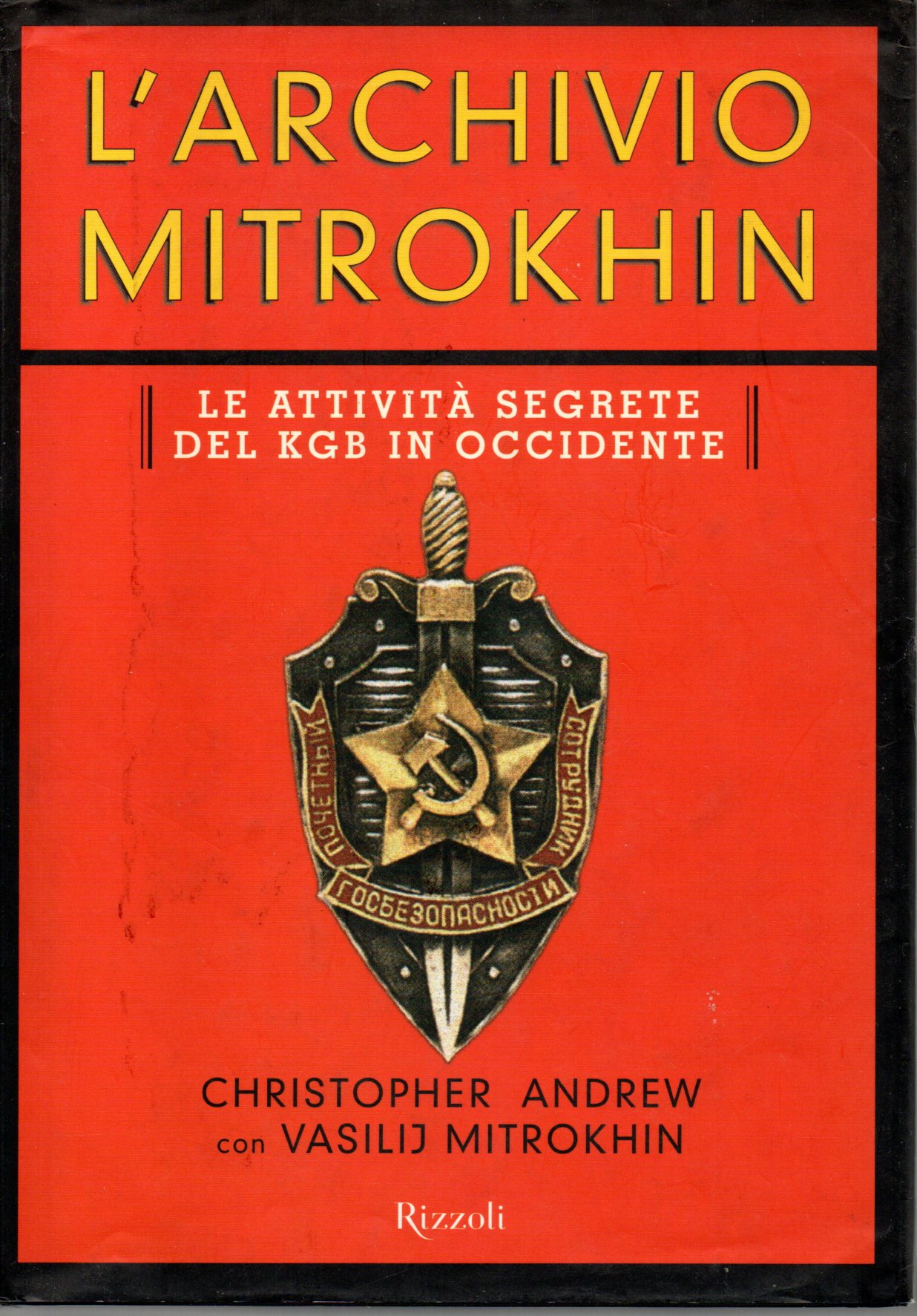 L'archivio Mitrokhin. Le attività segrete del KGB occidentale - Christopher An