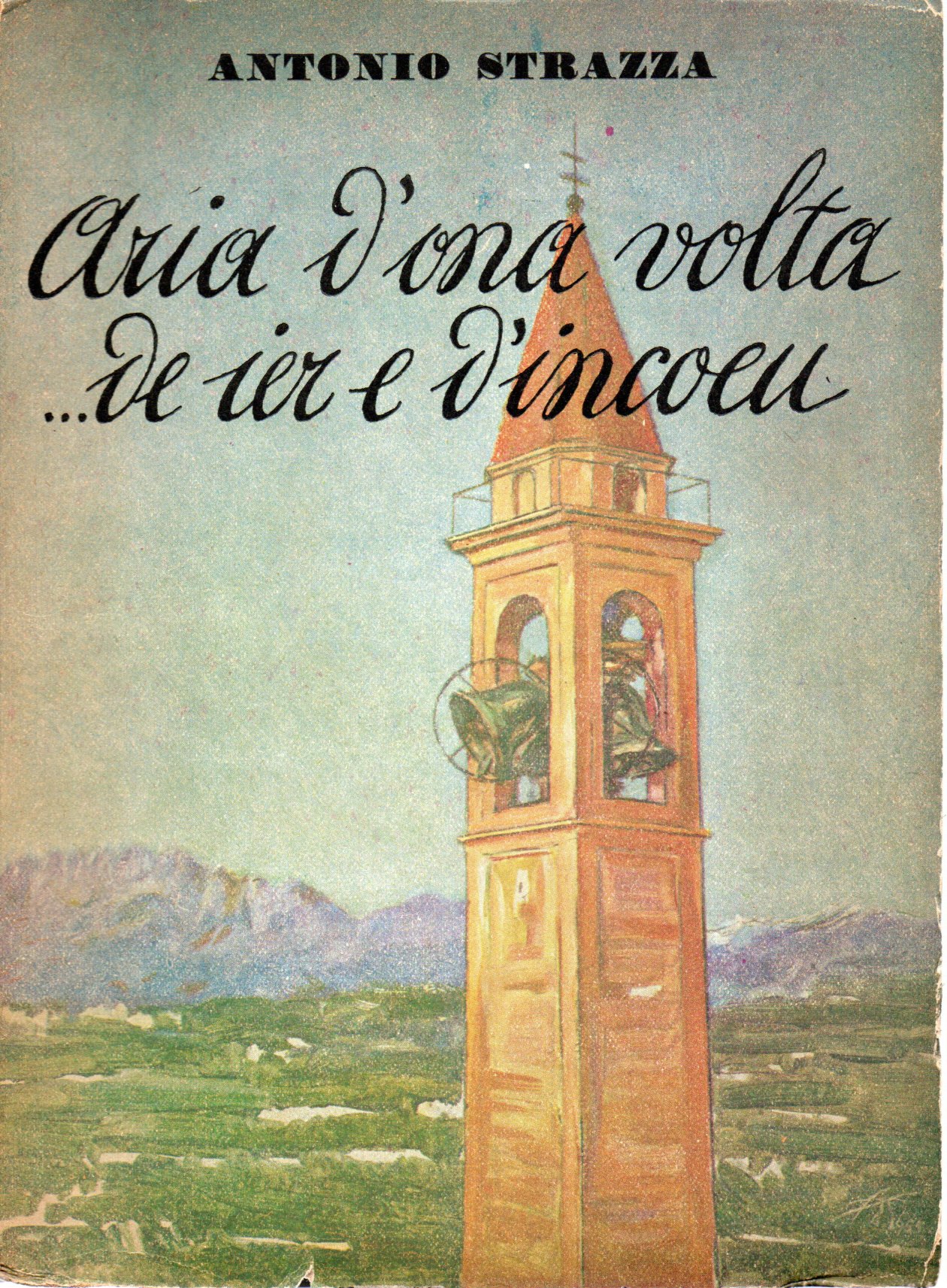 Aria d'ona volta…de ier e d'incoeu - Antonio Strazza 1 Aria d'ona volta…de ier e d'incoeu - Antonio Strazza