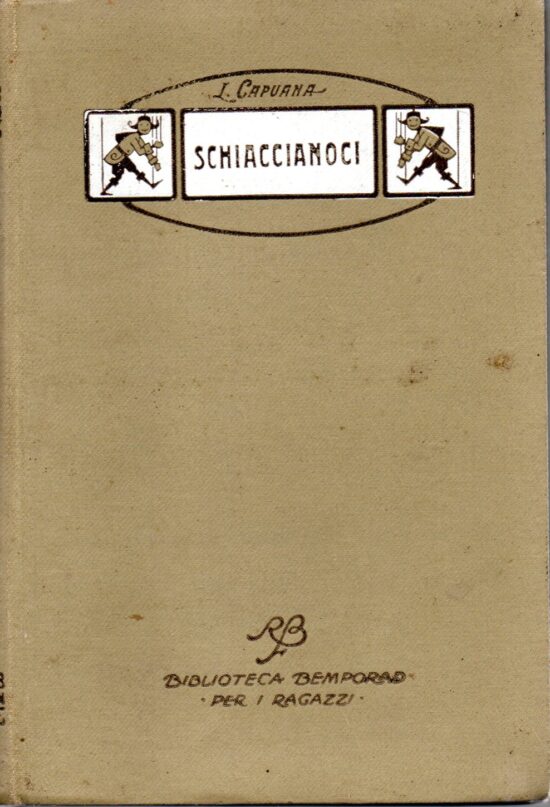 Schiaccianoci e altre novelle. Illustrazioni di Carlo Chiostri - Luigi Capuana