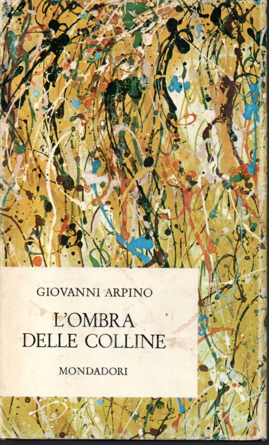 L'ombra delle colline - Giovanni Arpino