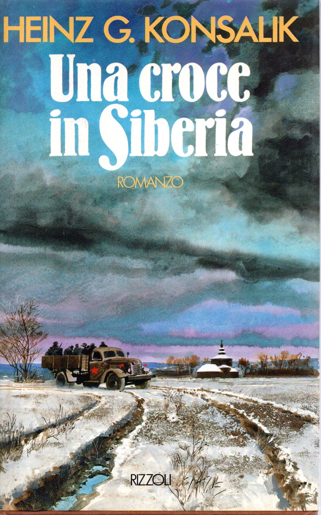 Una croce in Siberia - Heinz G Una croce in Siberia - Heinz G.Konsalik