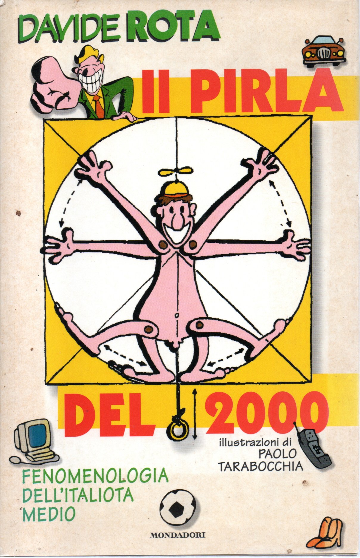 Il pirla del 2000 - Davide Rota 1 Il pirla del 2000 - Davide Rota