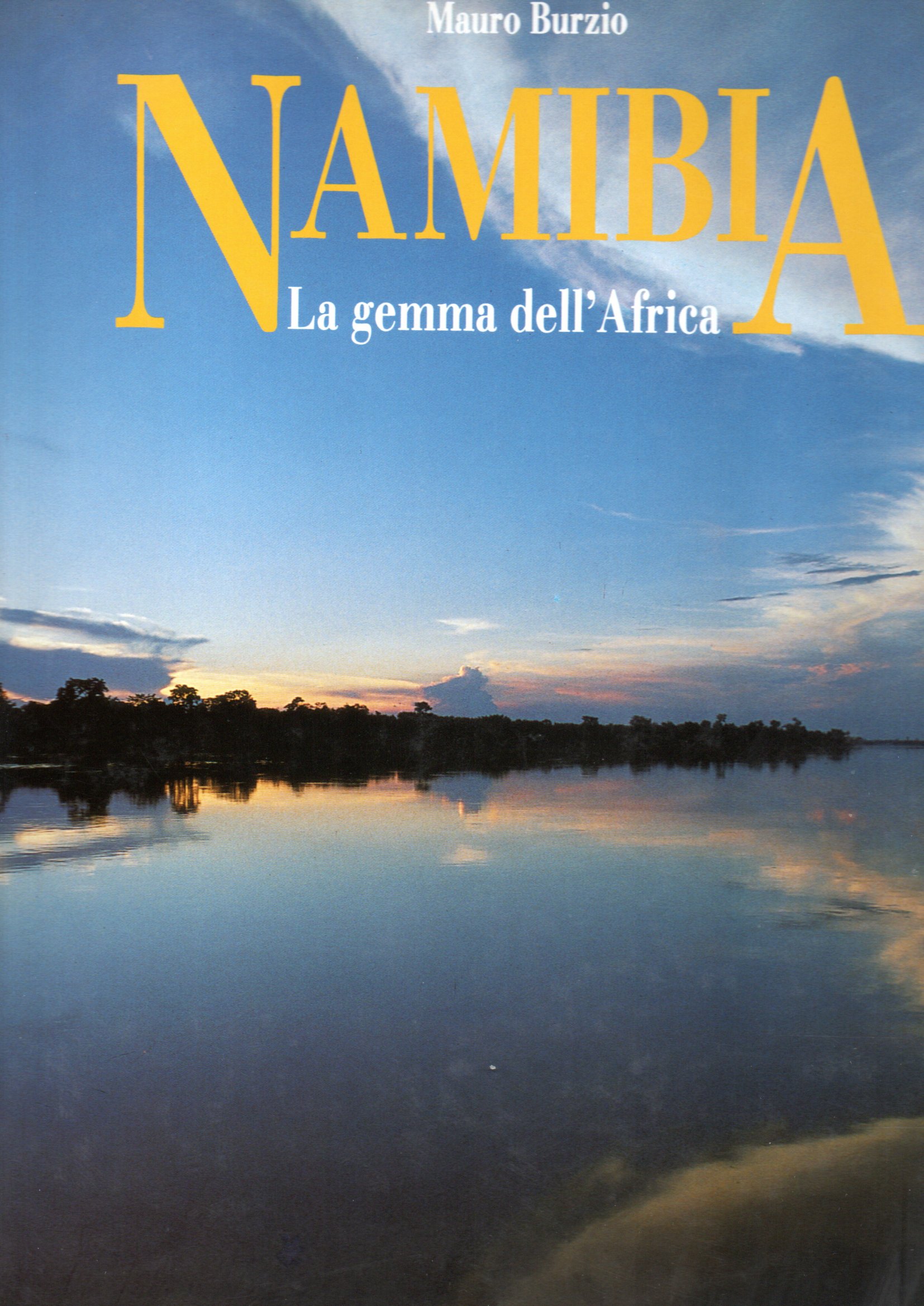 Namibia la gemma dell'Africa - Mauro Burzio 1 Namibia la gemma dell'Africa - Mauro Burzio