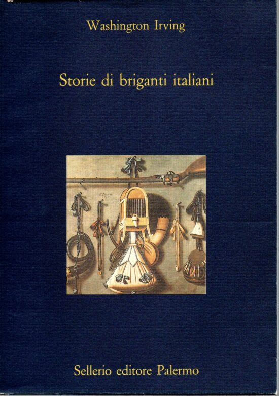 Storie di briganti italiani - Washington Irving