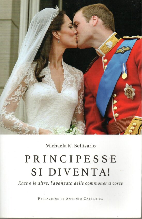 Principesse si diventa! - Michaela K.Bellisario