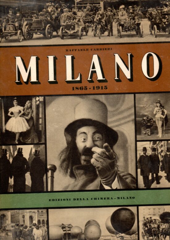 Milano 1865-1915 - Raffaele Carrieri