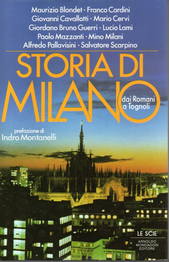 Storia di Milano dai romani a Tognoli - AA.VV