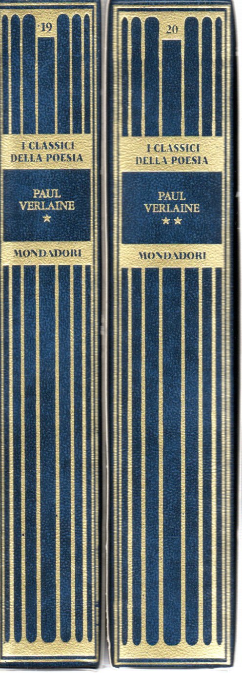 Paul Verlaine Poesie e prose 2 volumi - Diana Grange Fiori  (a cura di)