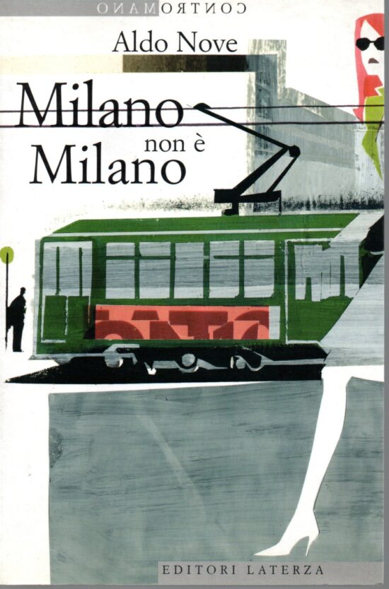 Milano non è Milano - Aldo Nove