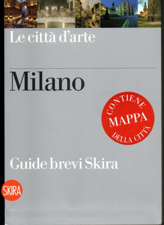 Le città d'arte Milano - Roberta D'Adda (a cura di)
