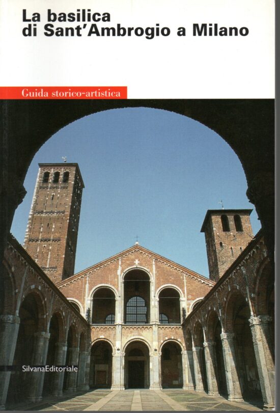 La Basilica di Sant'Ambrogio a Milano - AA.VV