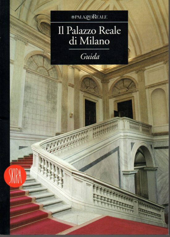 Il Palazzo Reale di Milano guida - Sandrino Schiffini