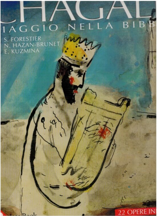 Chagall viaggio nella bibbia - S.Forestier N. Hazan-Brunet E. Kuzmina