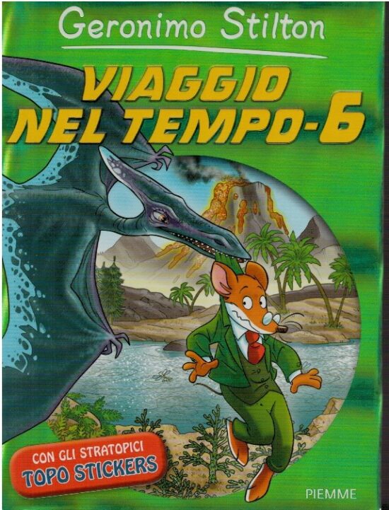 Viaggio nel tempo -6 - Geronimo Stilton