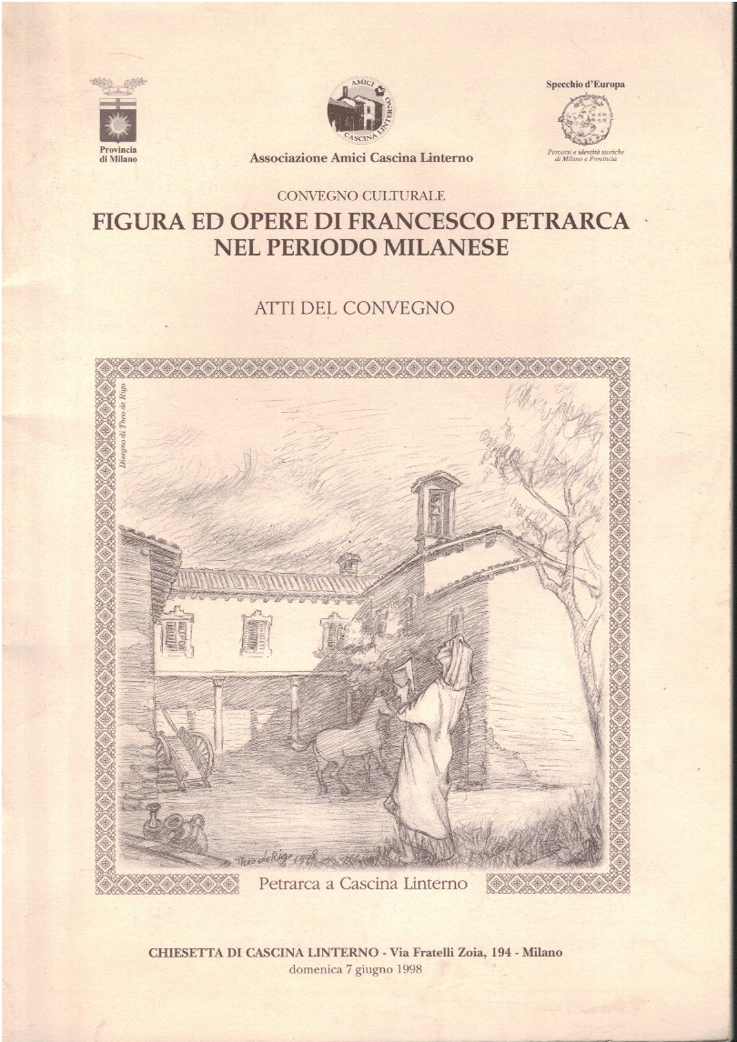 Figura ed opere di Francesco Petrarca nel periodo milanese 1 Figura ed opere di Francesco Petrarca nel periodo milanese