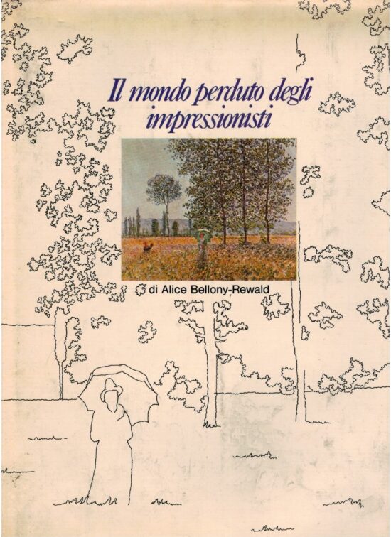 Il mondo perduto degli impressionisti