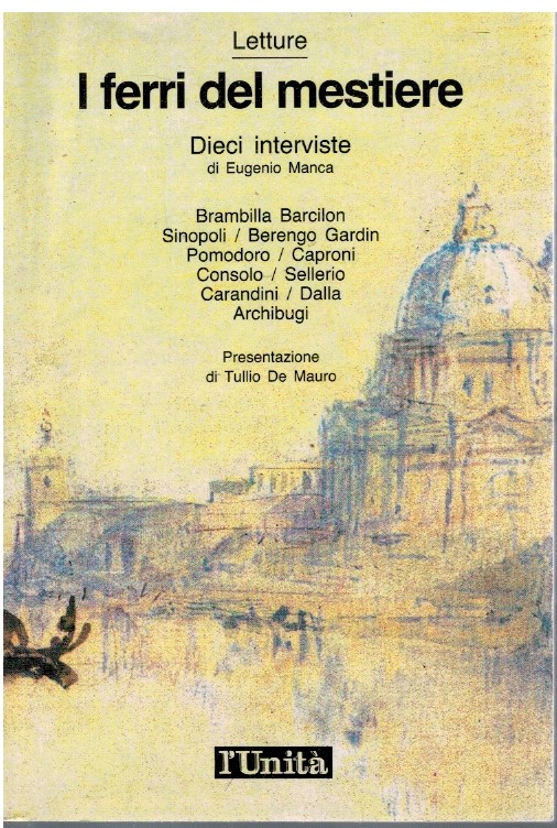 I ferri del mestiere Dieci interviste