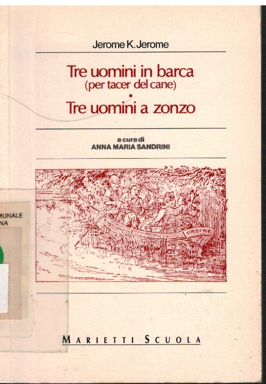 Tre uomini in barca (per tacer del cane) Tre uomini a zonzo