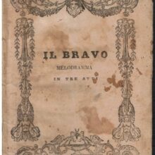 Il Bravo Melodramma in tre atti da rappresentarsi nell'I.R Il Bravo Melodramma in tre atti da rappresentarsi nell'I.R. Teat