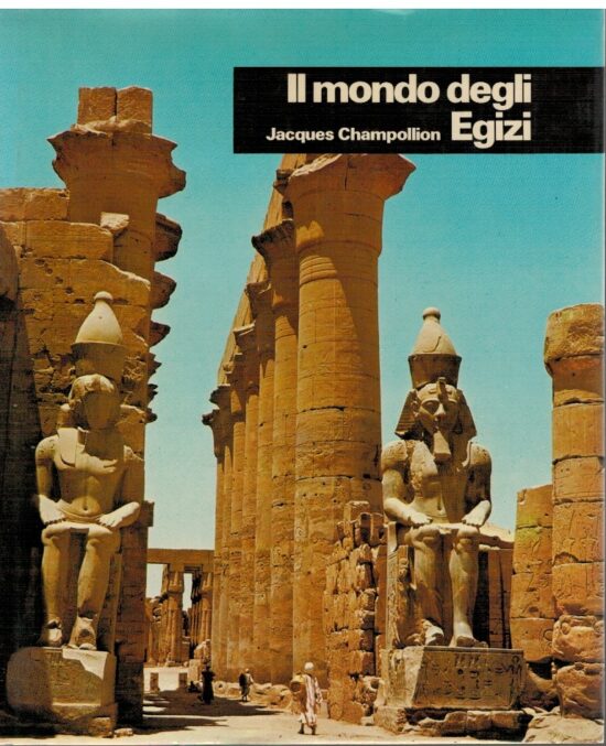 Il mondo degli Egizi