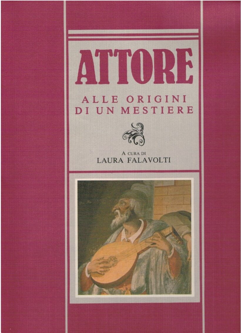 Attore alle origini di un mestiere