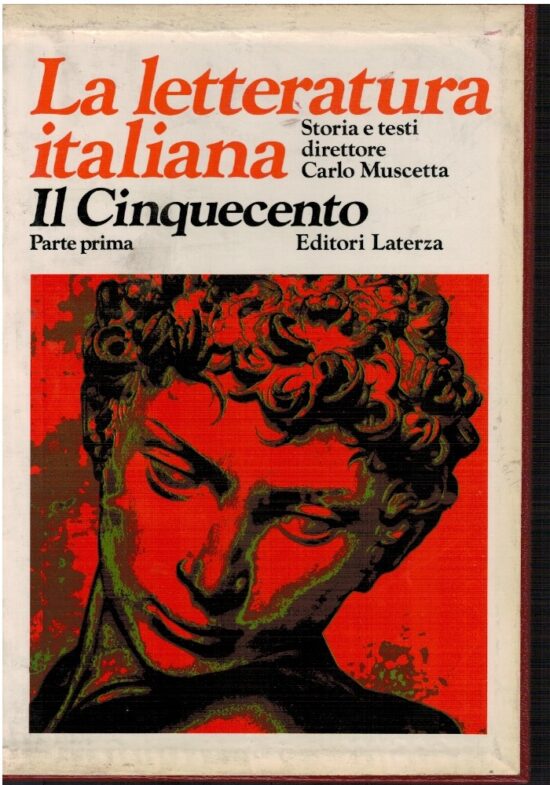 La letteratura italiana. Il cinquecento parte prima
