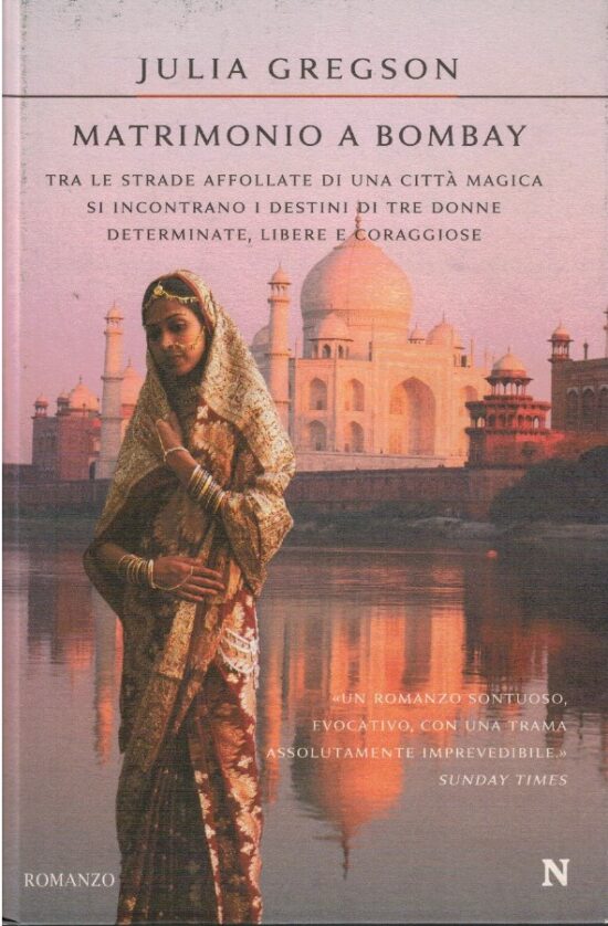 Matrimonio a Bombay - Julia Gregson