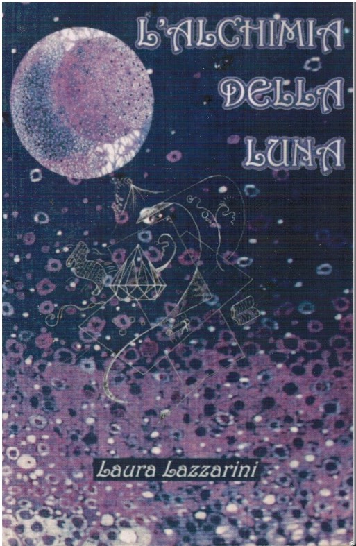 L'alchimia della luna - Laura Lazzarini