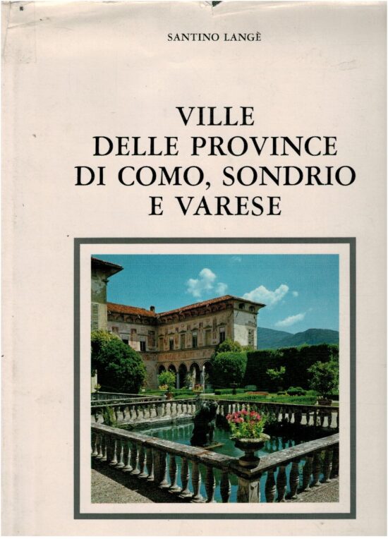 Ville delle province di Como, Sondrio e Varese - Santino Langè