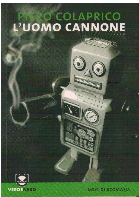 L'uomo cannone - Piero Colaprico