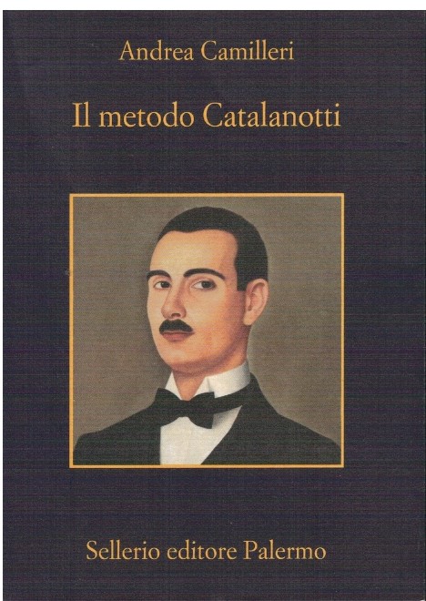 Il metodo Catalanotti - Andrea Camilleri