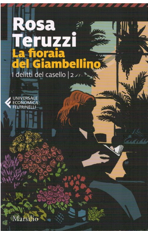 La fioraia del Giambellino I delitti del casello 2 - Rosa Teruzzi