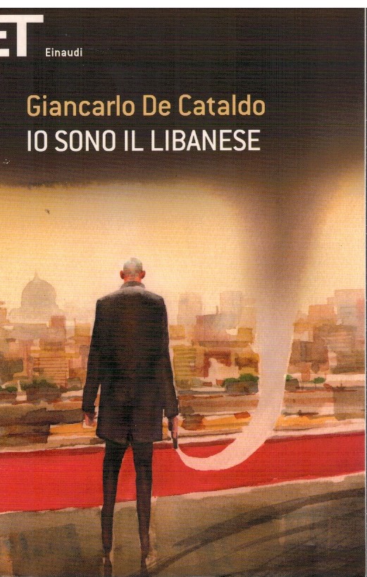 Io sono il libanese - Giancarlo De Cataldo