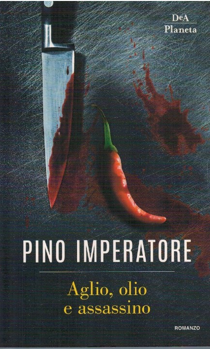 Aglio, oglio e assassino - Pino Imperatore